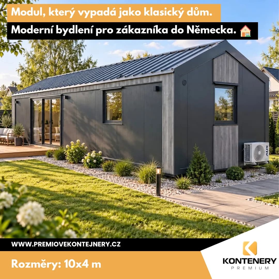 Obytný modul Getel — Německo (10 × 4 m) — Sedlová střecha a naše první zakázka za hranicemi ČR
